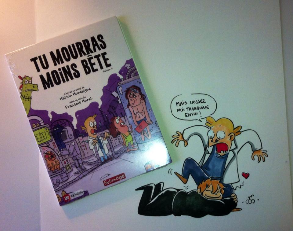 Tu mourras moins bête